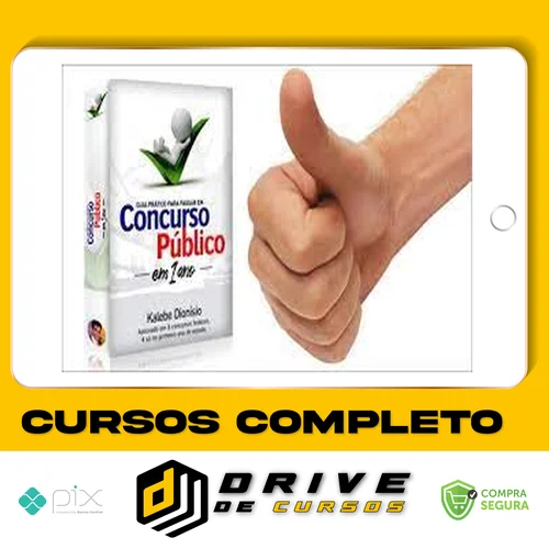 Guia Prático para Passar em Concurso Público em 1 Ano - Kalebe Dionísio