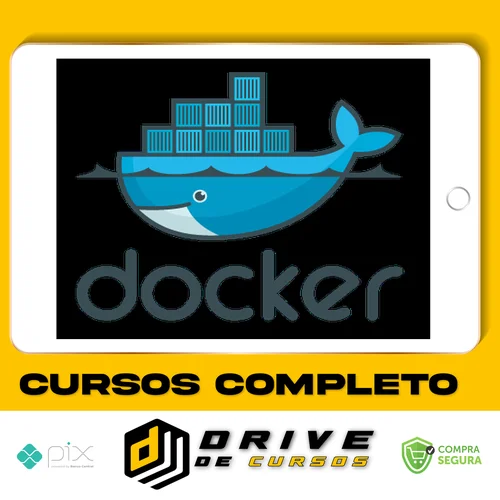 Docker Dominado: Aprenda do Zero ao Avançado Adm Containers - Mayko Silva