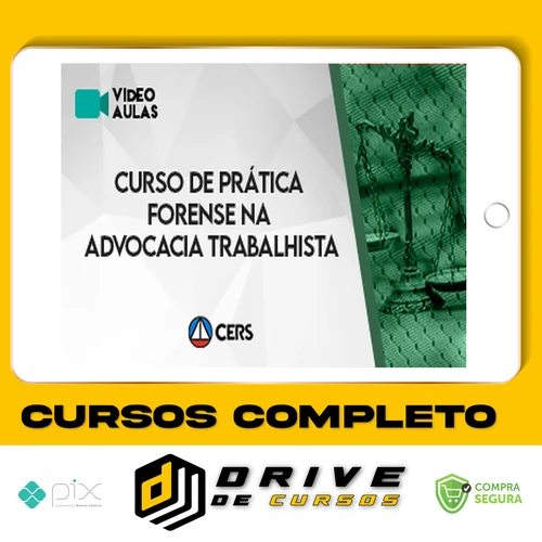 Curso de Prática Forense na Advocacia Trabalhista - CERS