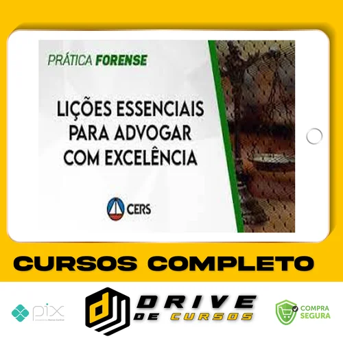 Lições Essenciais para Advogar com Excelência - CERS