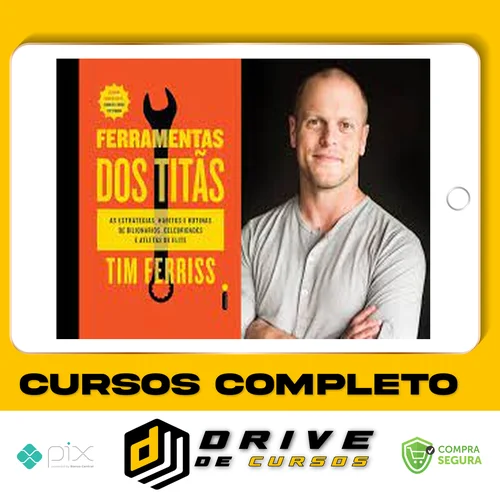 Ferramentas dos Titãs - Tim Ferriss