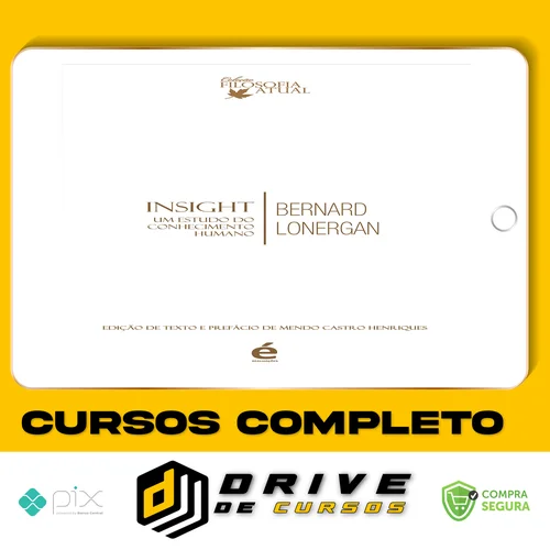 Insight: Um Estudo do Conhecimento Humano - Bernard Lonergan