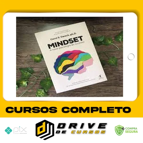 Mindset: A Nova Psicologia do Sucesso - Carol Dweck