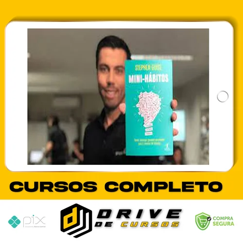 Mini Domínio dos Hábitos Maneira Científica de Mudar seus Hábitos - Stephen Guise