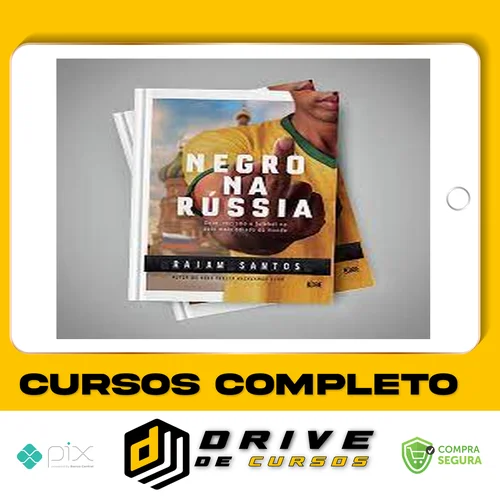 Negro na Russia Sexo, Racismo e Futebol... no País Mais Odiado do Mundo - Raiam Santos