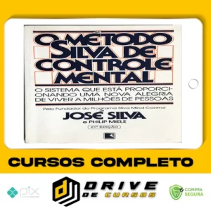 O Método Silva de Controle Mental - José Silva