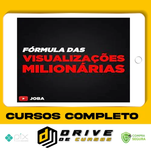 Formula Das Visualizações Milionárias - Joba