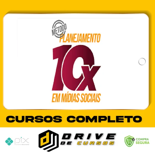 Método Planejamento 10X em Mídias Sociais - André Damasceno