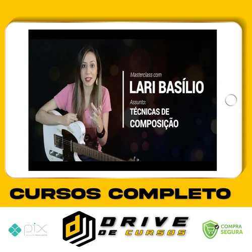 Masterclass Técnicas de Composição (Guitarra) - Lari Basílio