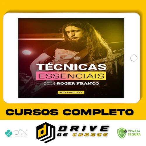 Masterclass Técnicas Essenciais - Roger Franco
